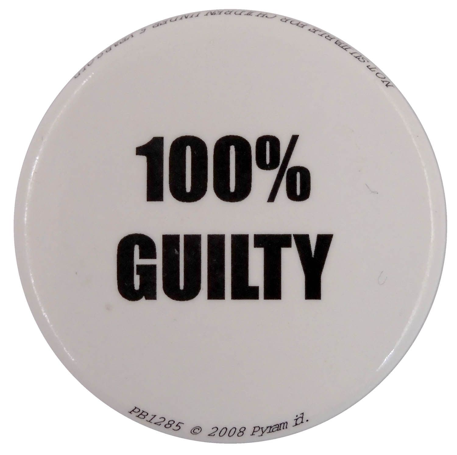 100% Guilty - Button Badge