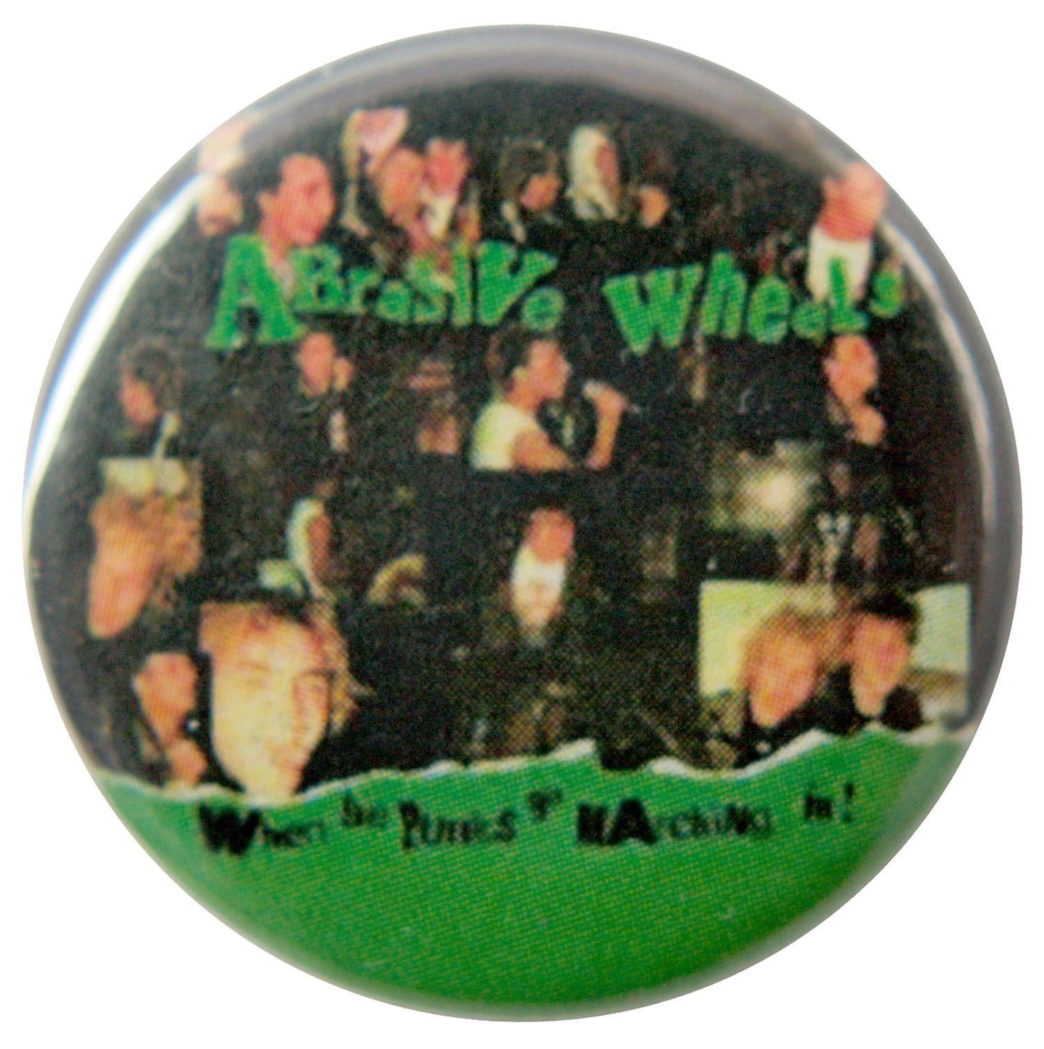 Abrasive Wheels - 'When the Punks Go Marching In' Button Badge