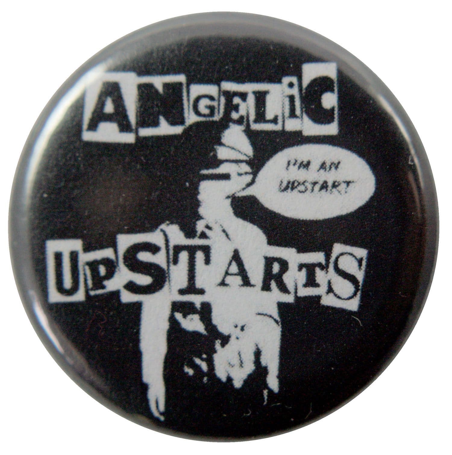 Angelic Upstarts - 'I'm an Upstart' Button Badge