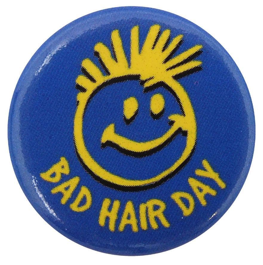 Bad Hair Day - Button Badge
