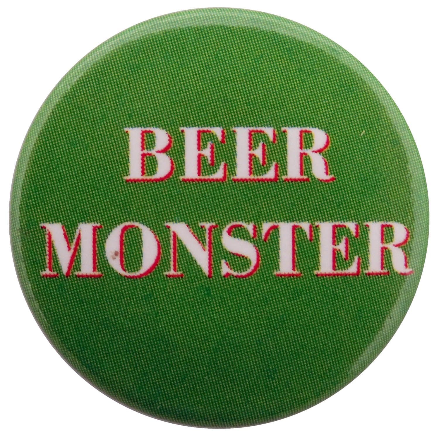 Beer Monster - Slogan Button Badge