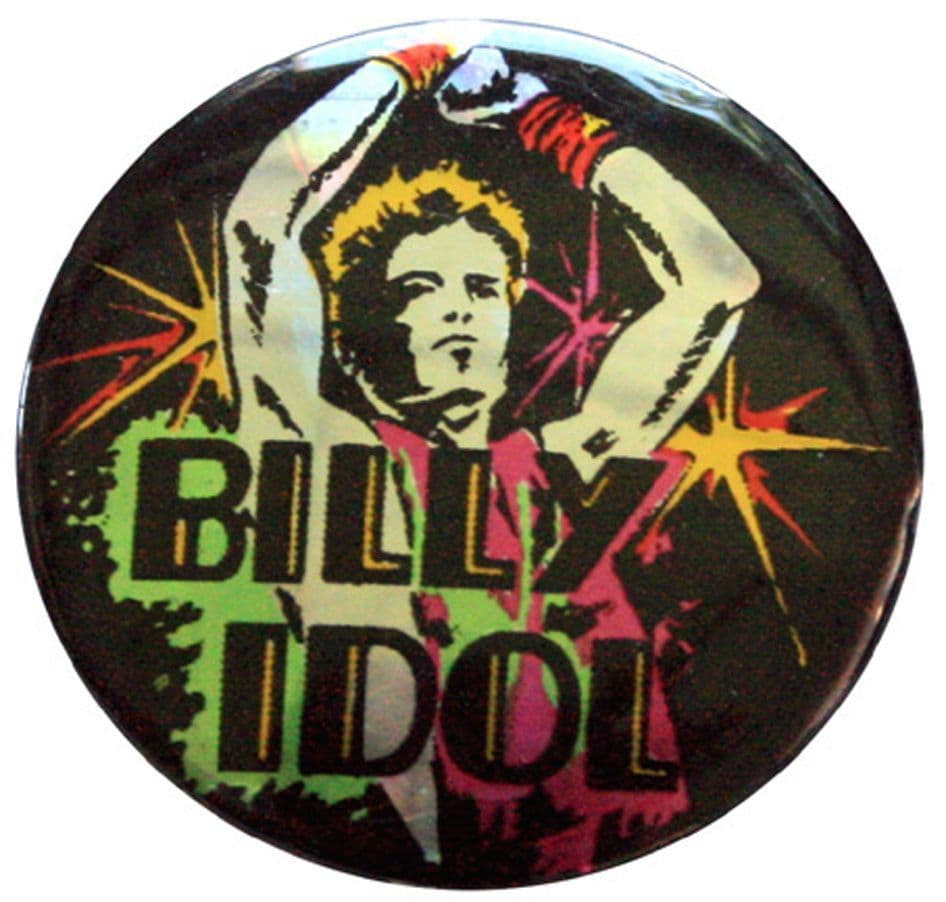 Billy Idol - 'Arms Raised' Prismatic Button Badge