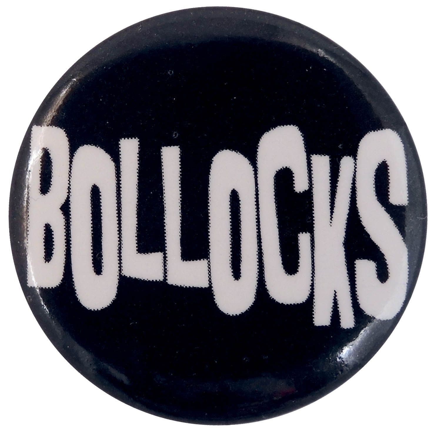 Bollocks - Slogan Button Badge