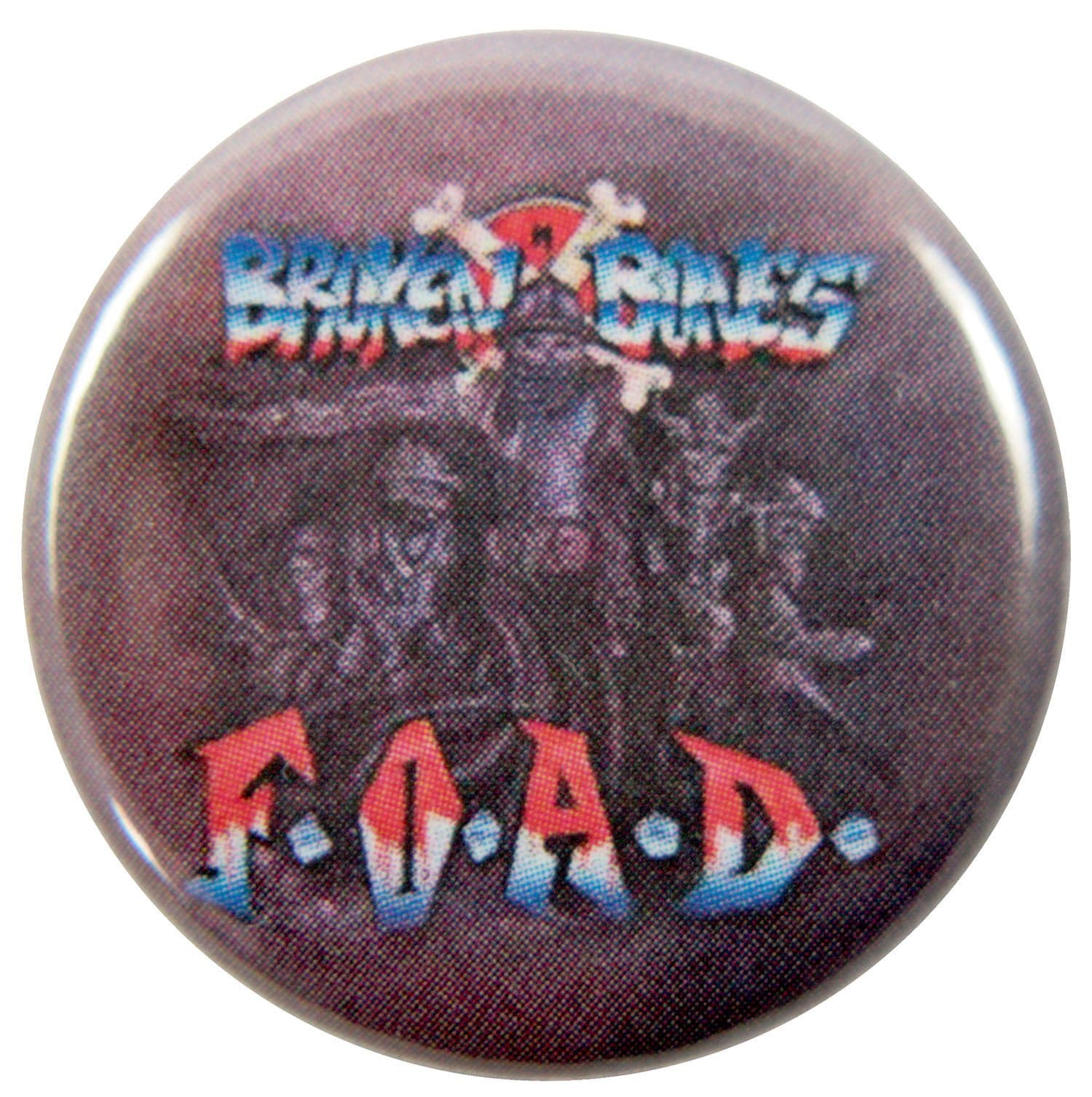 Broken Bones - 'FOAD' Button Badge