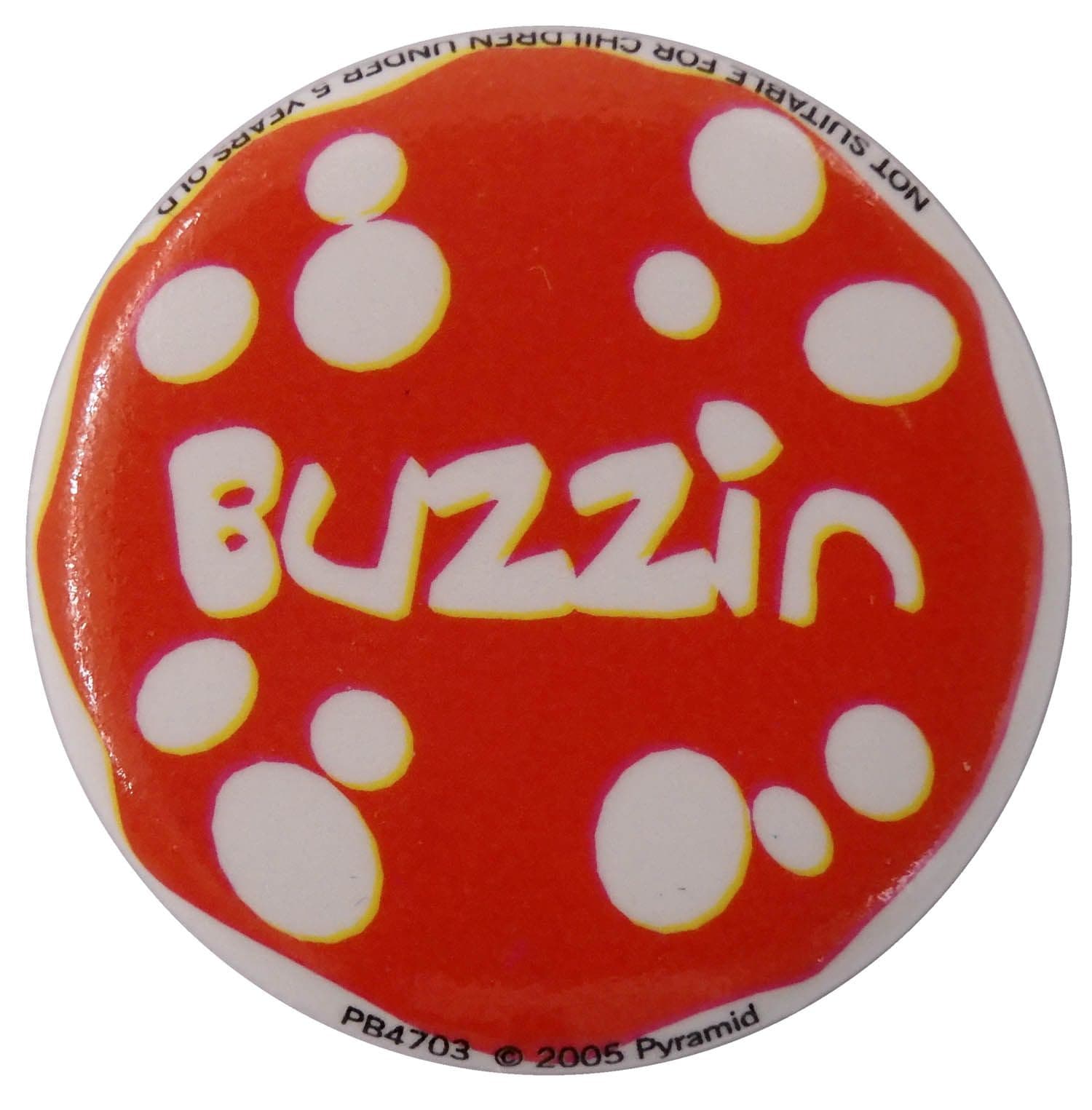 Buzzin - Slogan Button Badge
