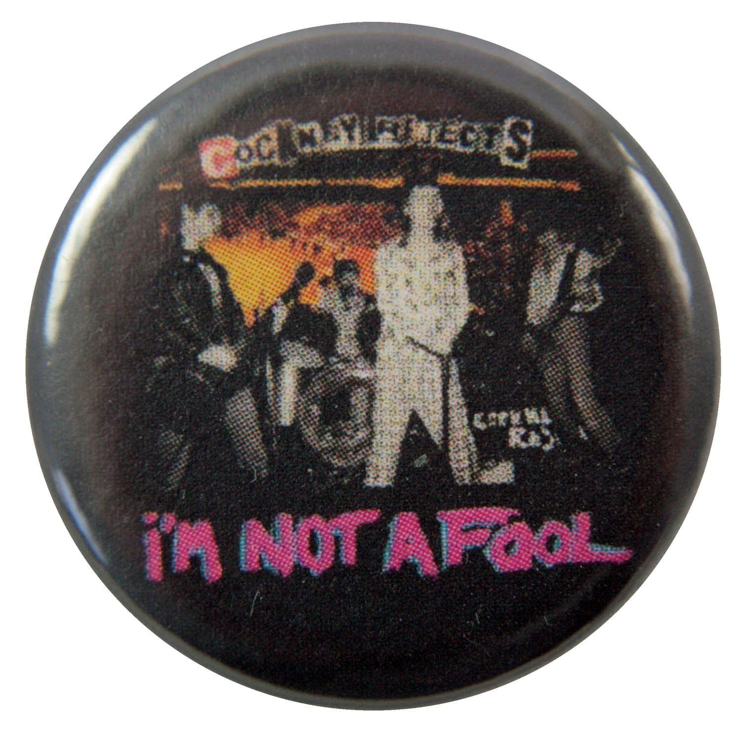 Cockney Rejects  - 'I'm Not a Fool' Button Badge