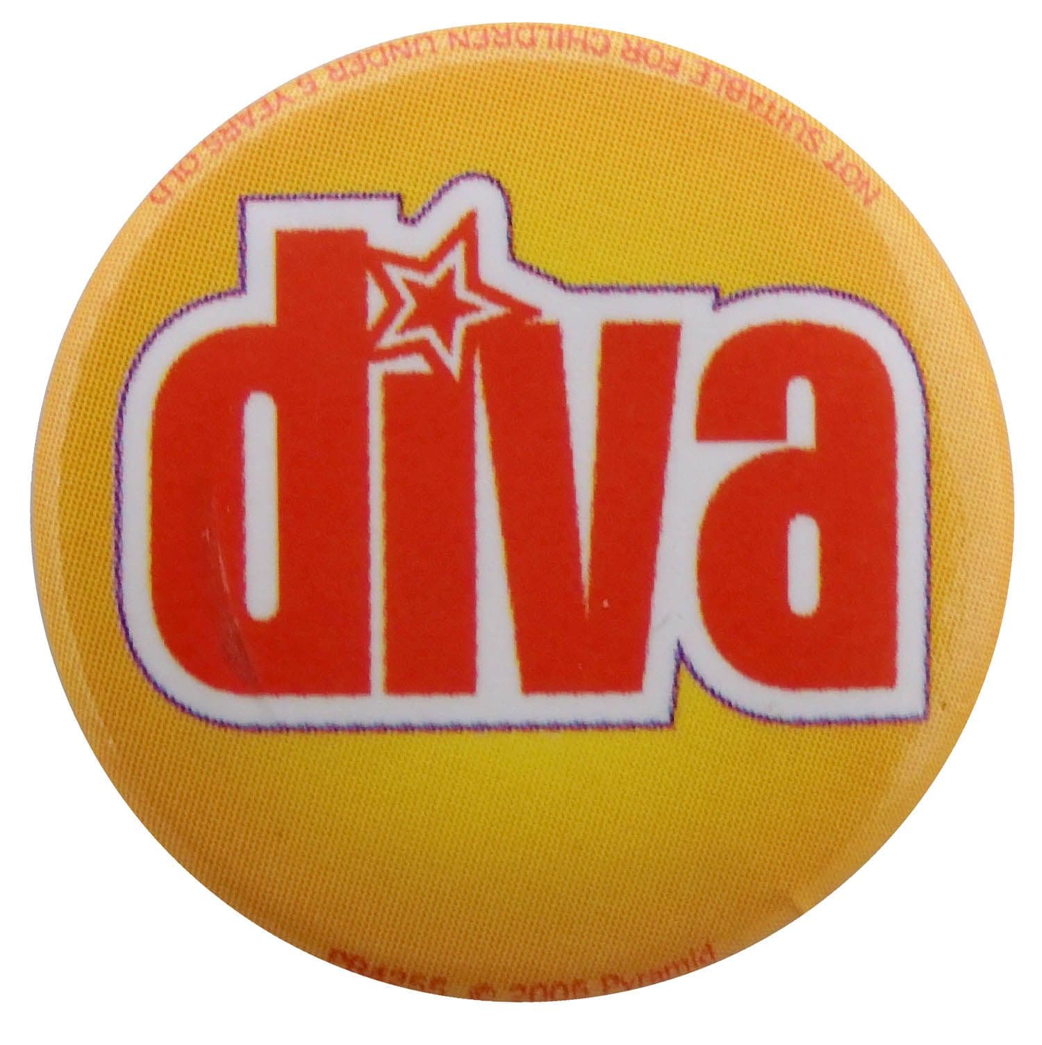 Diva - Slogan Button Badge