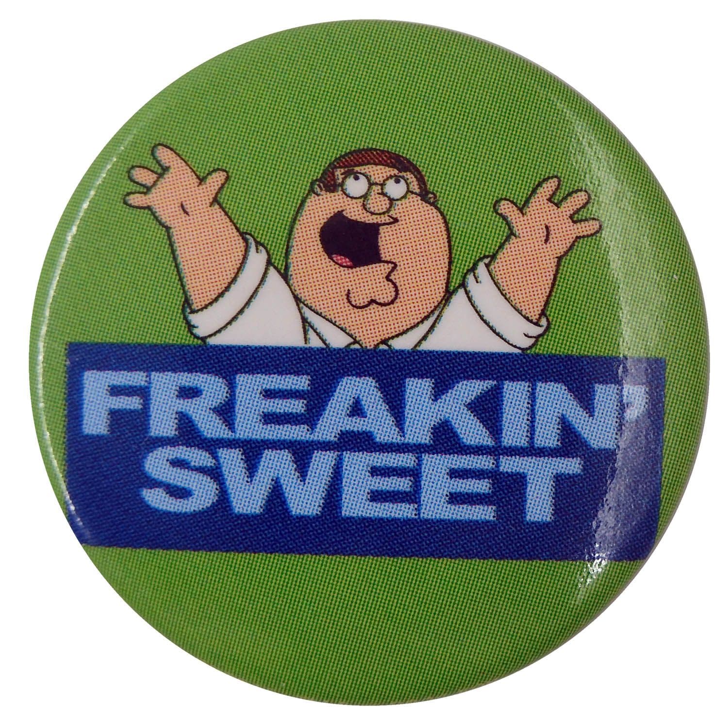Family Guy - 'Freakin' Sweet' Button Badge