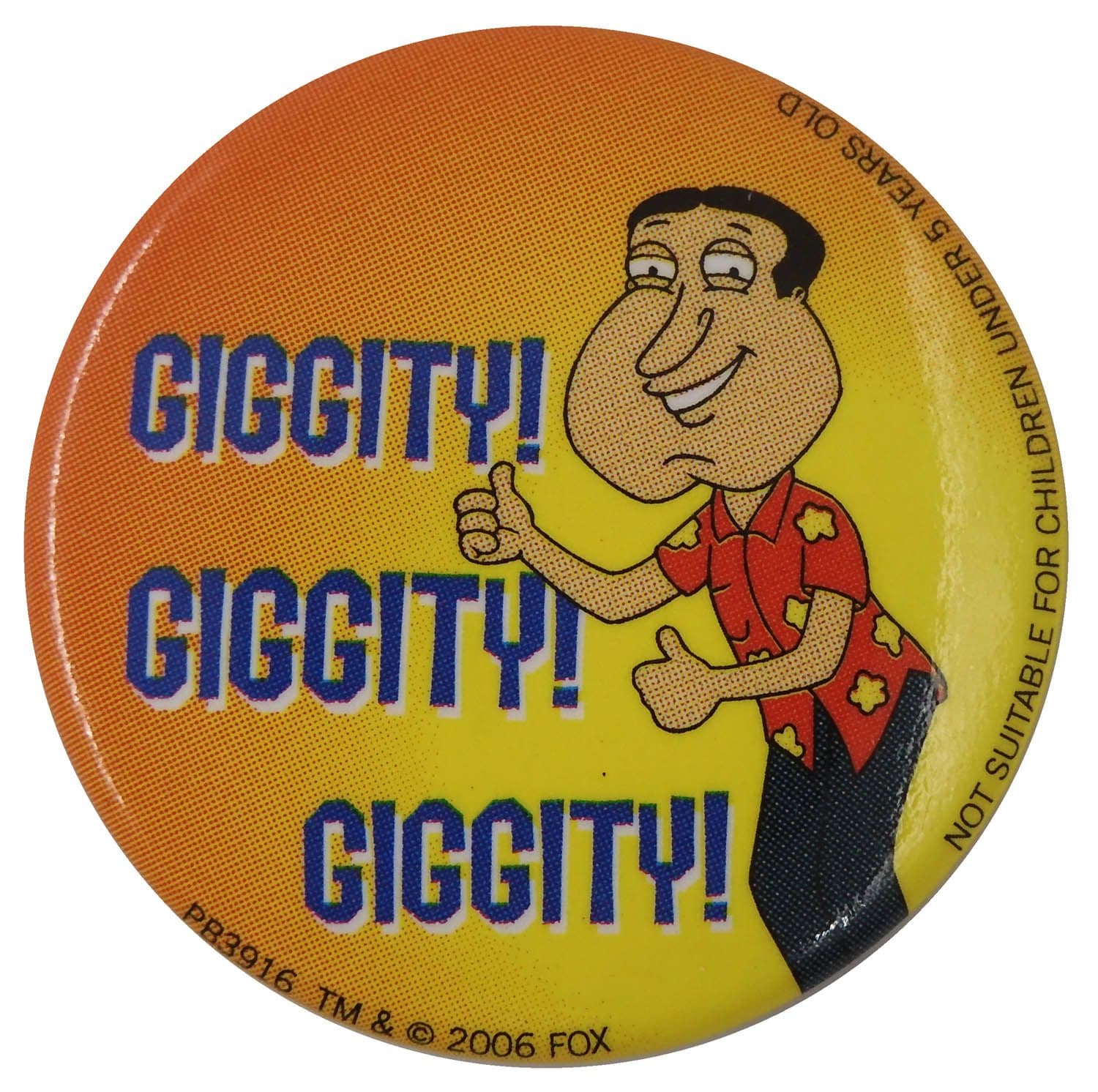 Family Guy - 'Giggity! Giggity' Button Badge