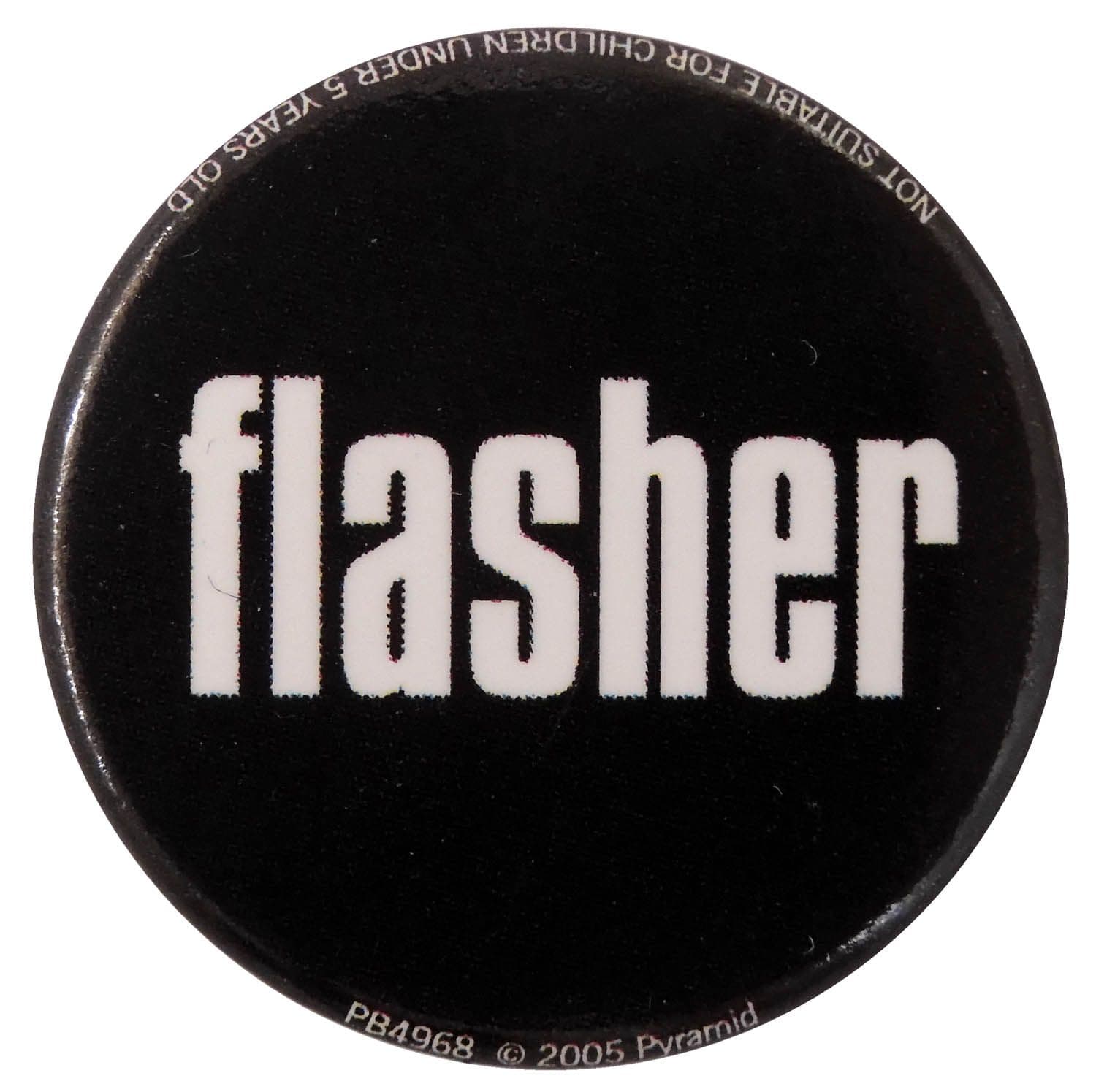 Flasher - Slogan Button Badge