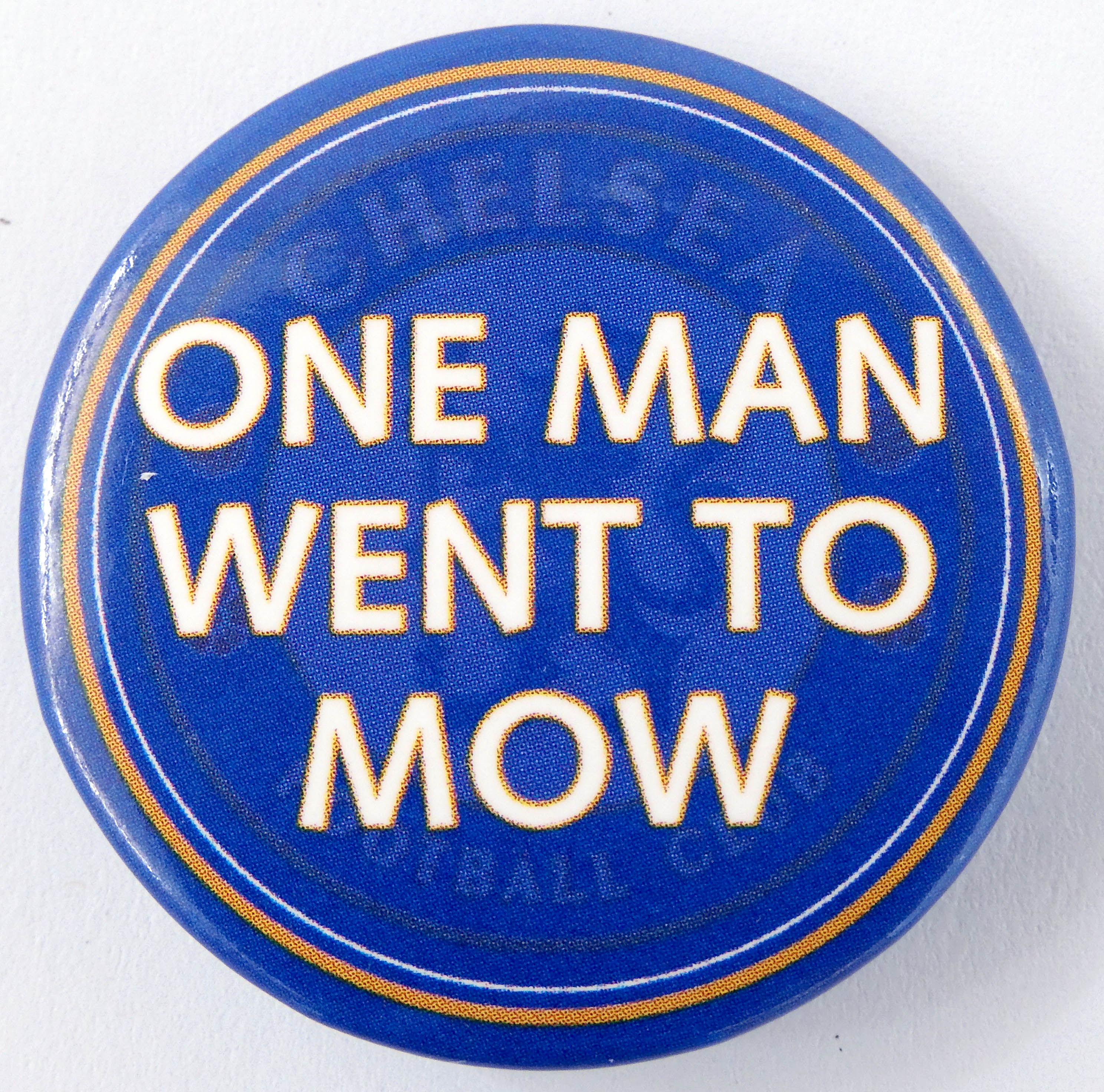 Chelsea F.C. - 'One Man Went to Mow' Large Button Badge
