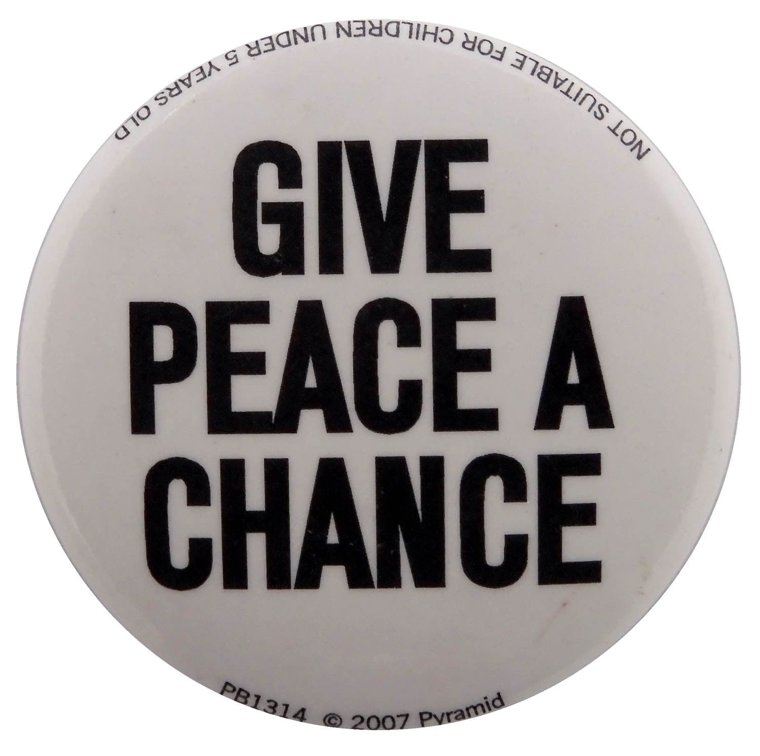 Give Peace a Chance - Slogan Button Badge