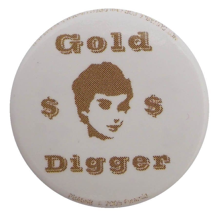 Gold Digger - 'White' Button Badge