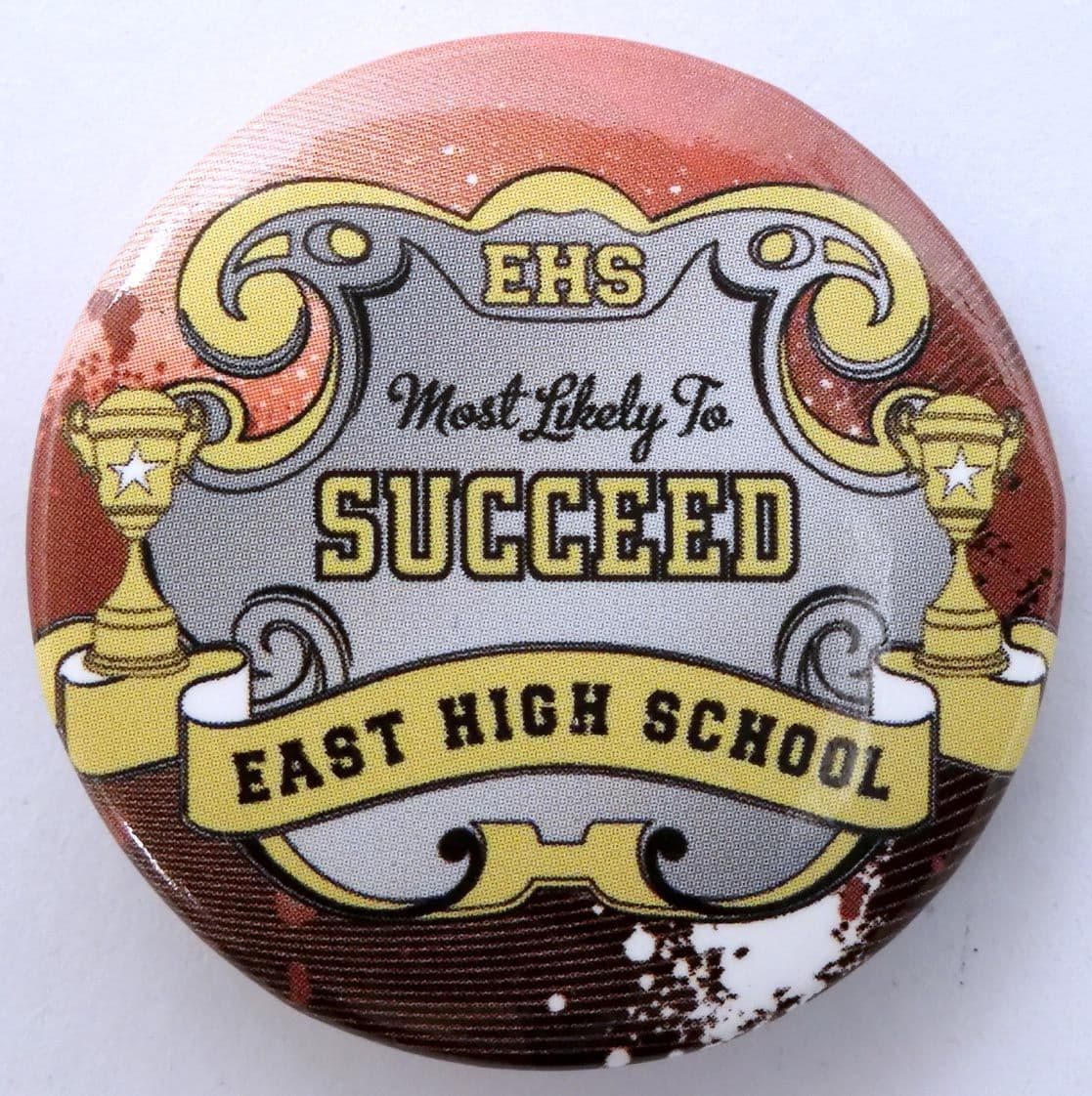 High School Musical - 'East High School Most Likely to Succeed' Large Button Badge