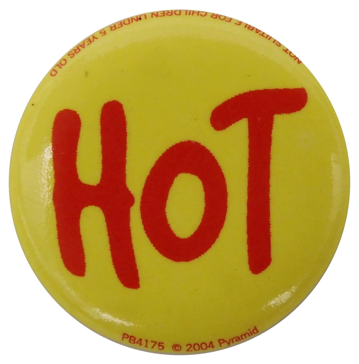 Hot - Button Badge