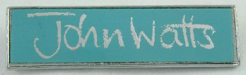 John Watts - 'Name' Lapel Badge