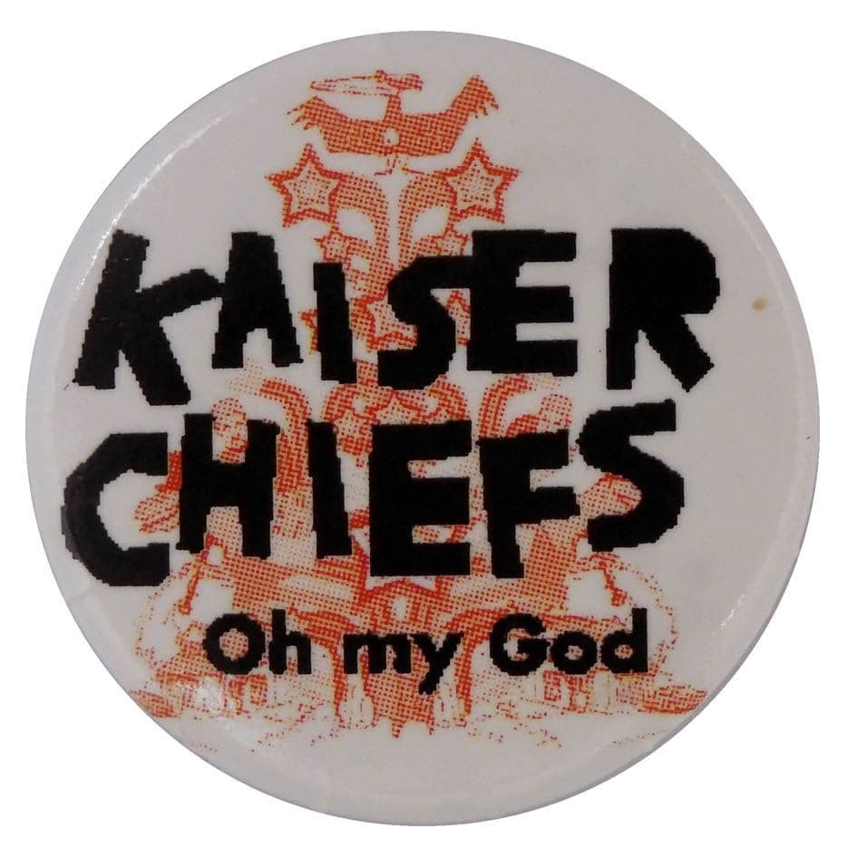 Kaiser Chiefs - 'Oh My God' Button Badge