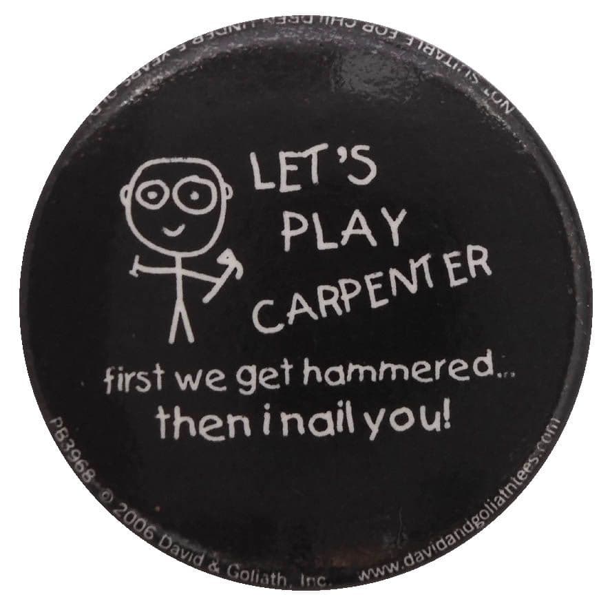 Let's Play Carpenter - Button Badge