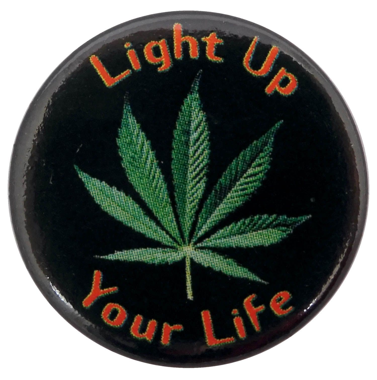 Light Up Your Life - Slogan Button Badge