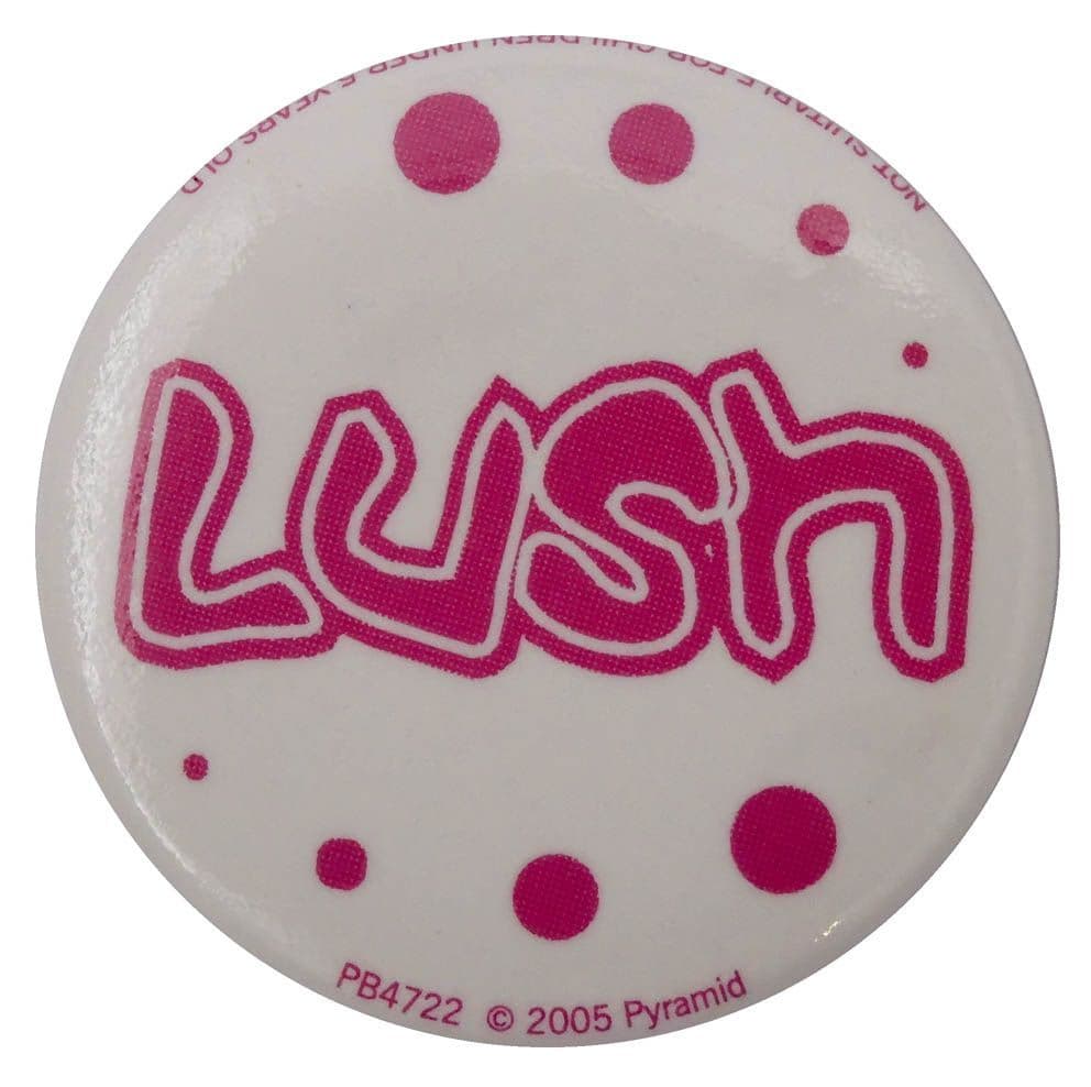 Lush - Button Badge