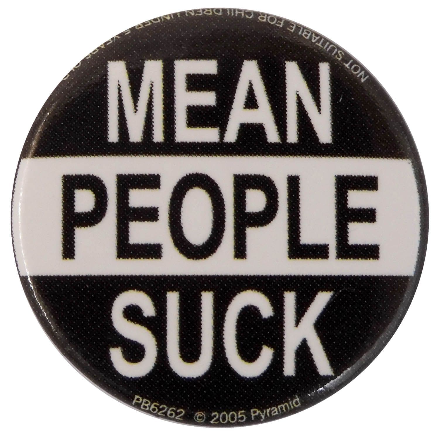 Mean People Suck - Button Badge