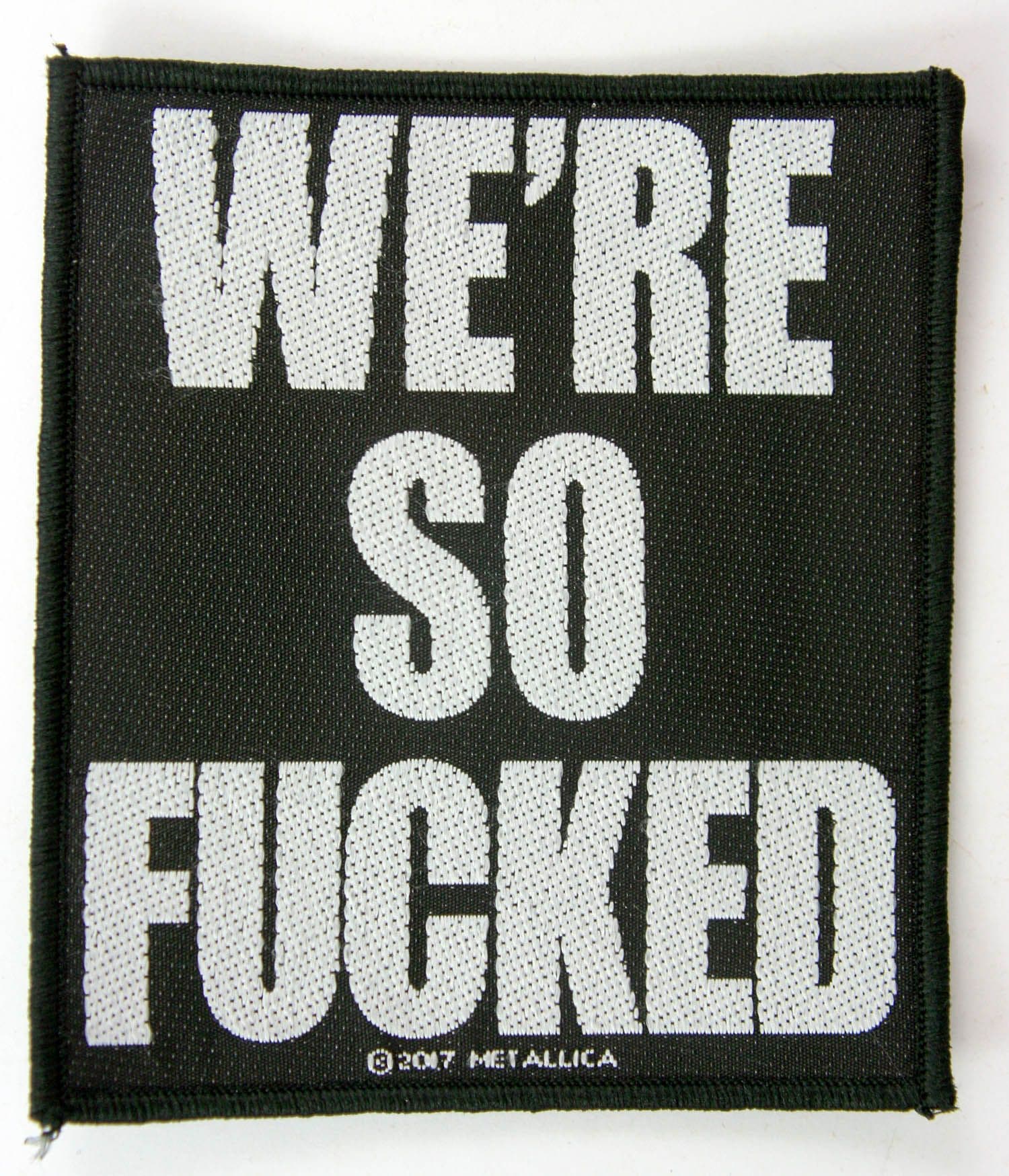 Metallica - 'We're So Fucked' Woven Patch