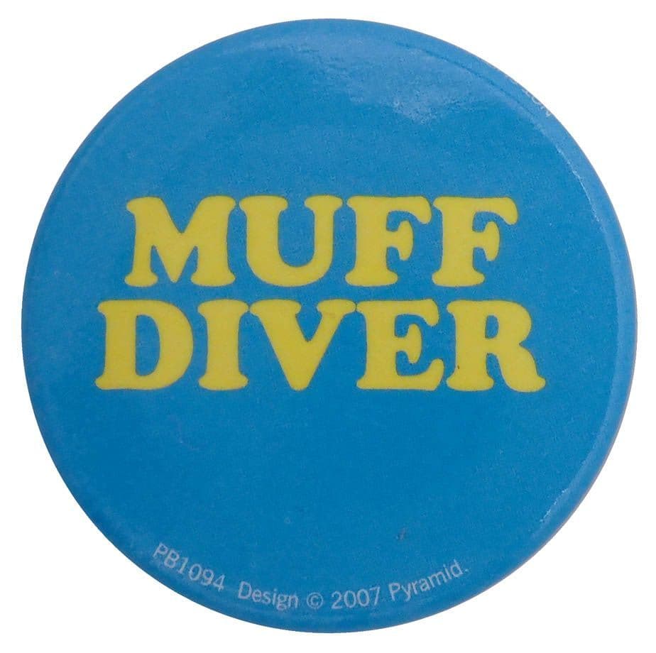 Muff Diver - Button Badge