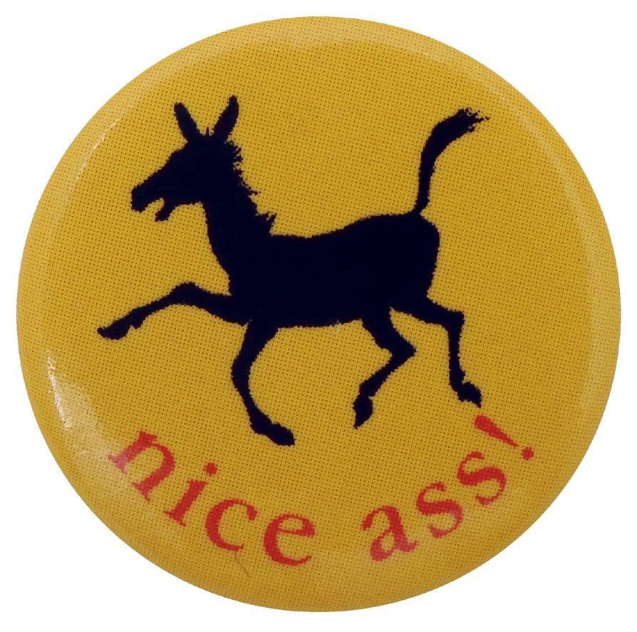 Nice Ass - Button Badge