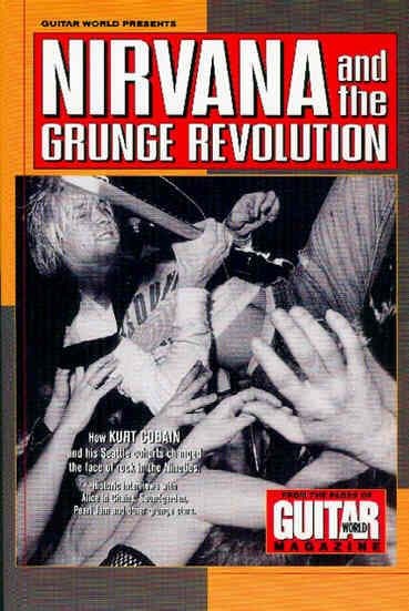 Nirvana and the Grunge Revolution - Book