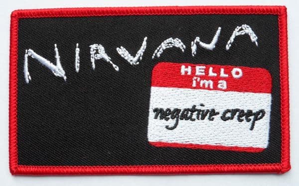 Nirvana - 'Hello I'm a Negative Creep' Embroidered Patch