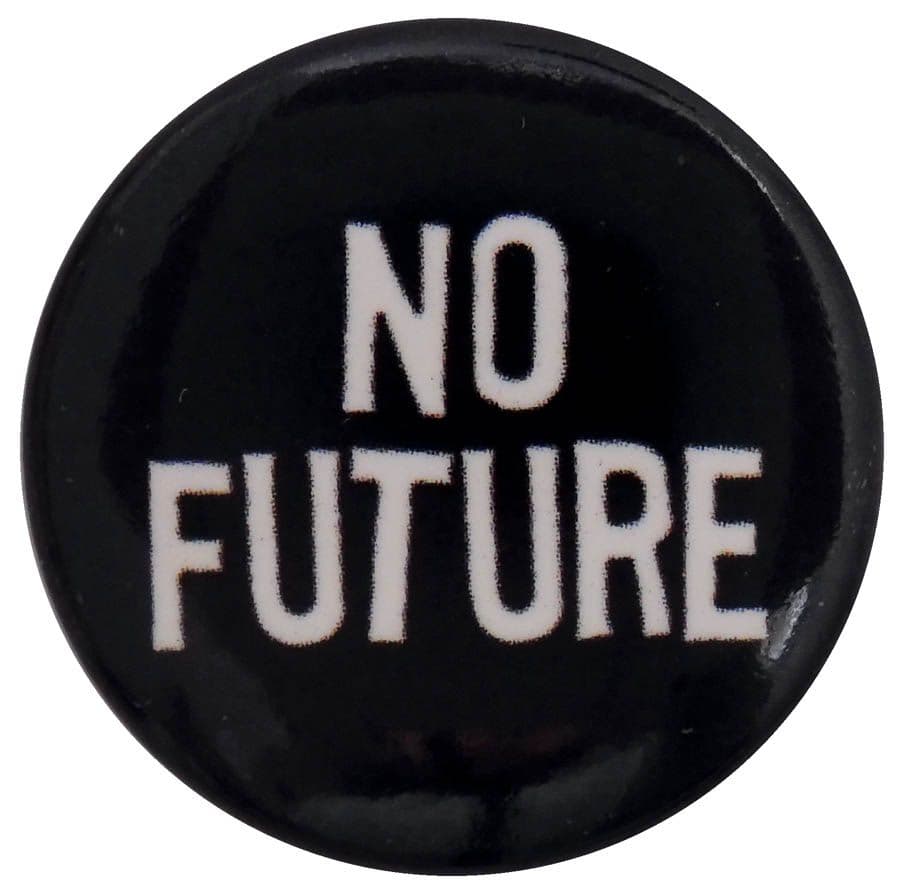 No Future - Button Badge