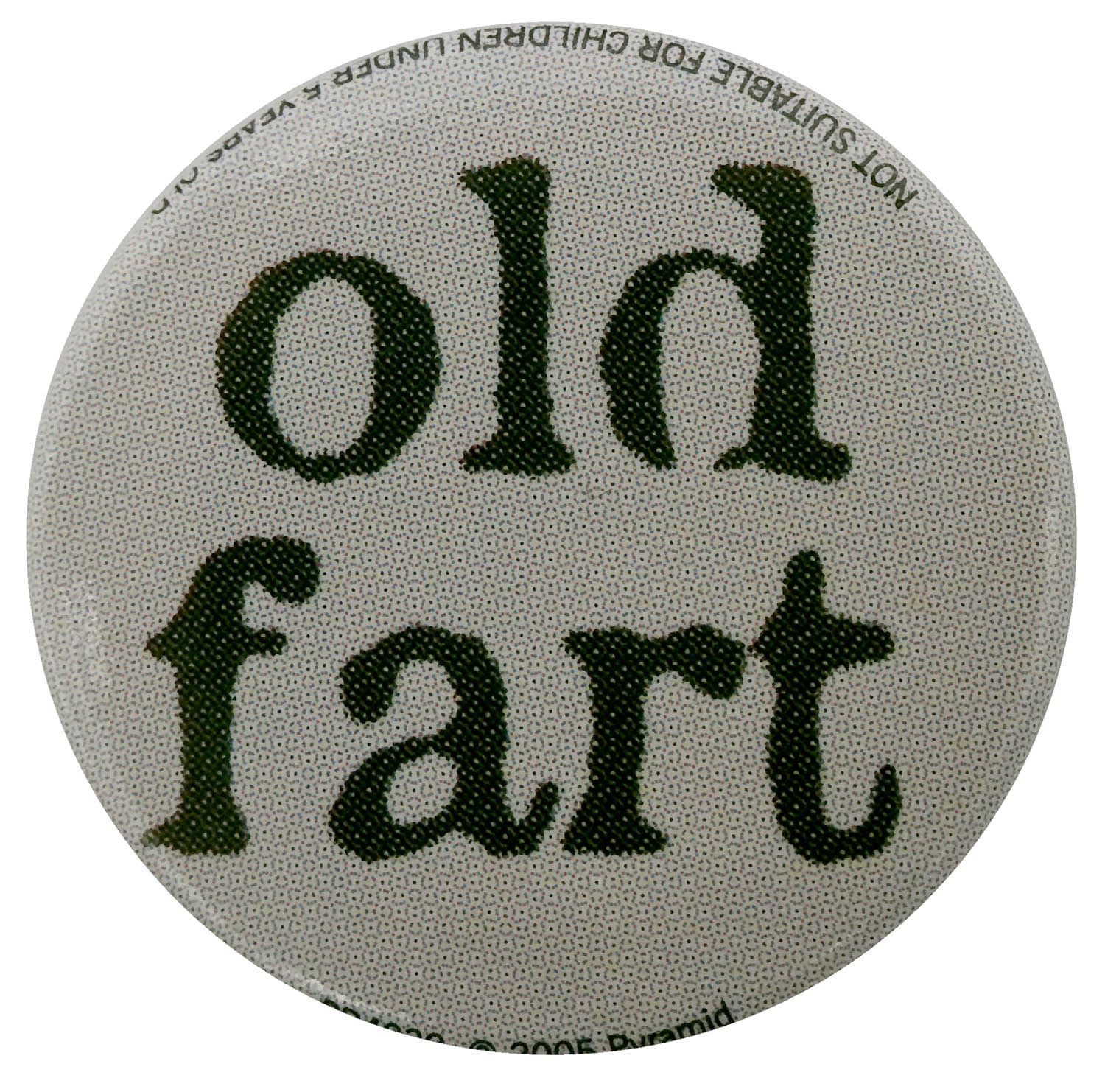 Old Fart - Button Badge