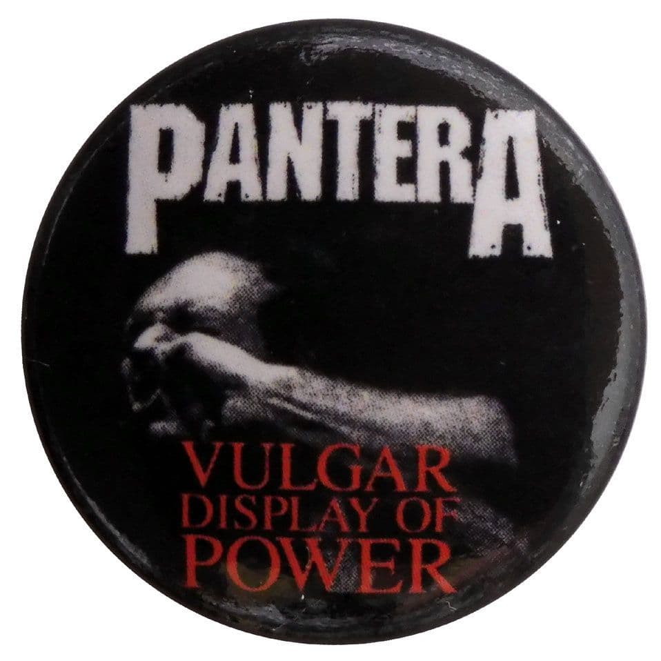 Pantera - 'Vulgar Display of Power' Button Badge