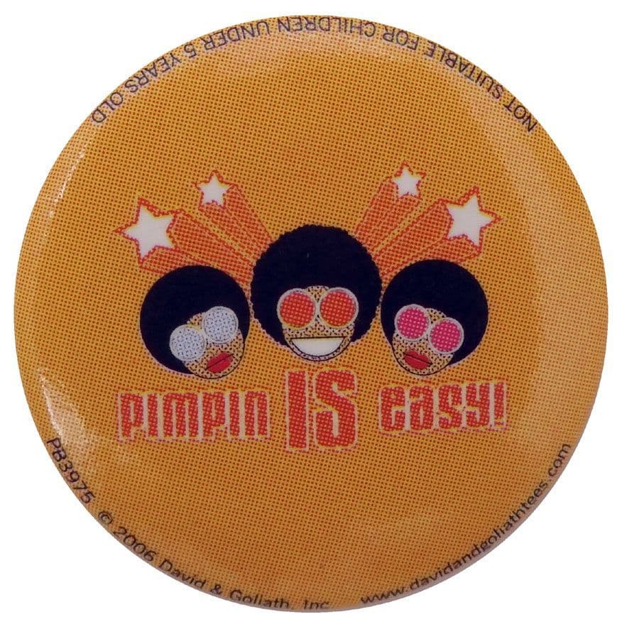 Pimpin is Easy - Button Badge