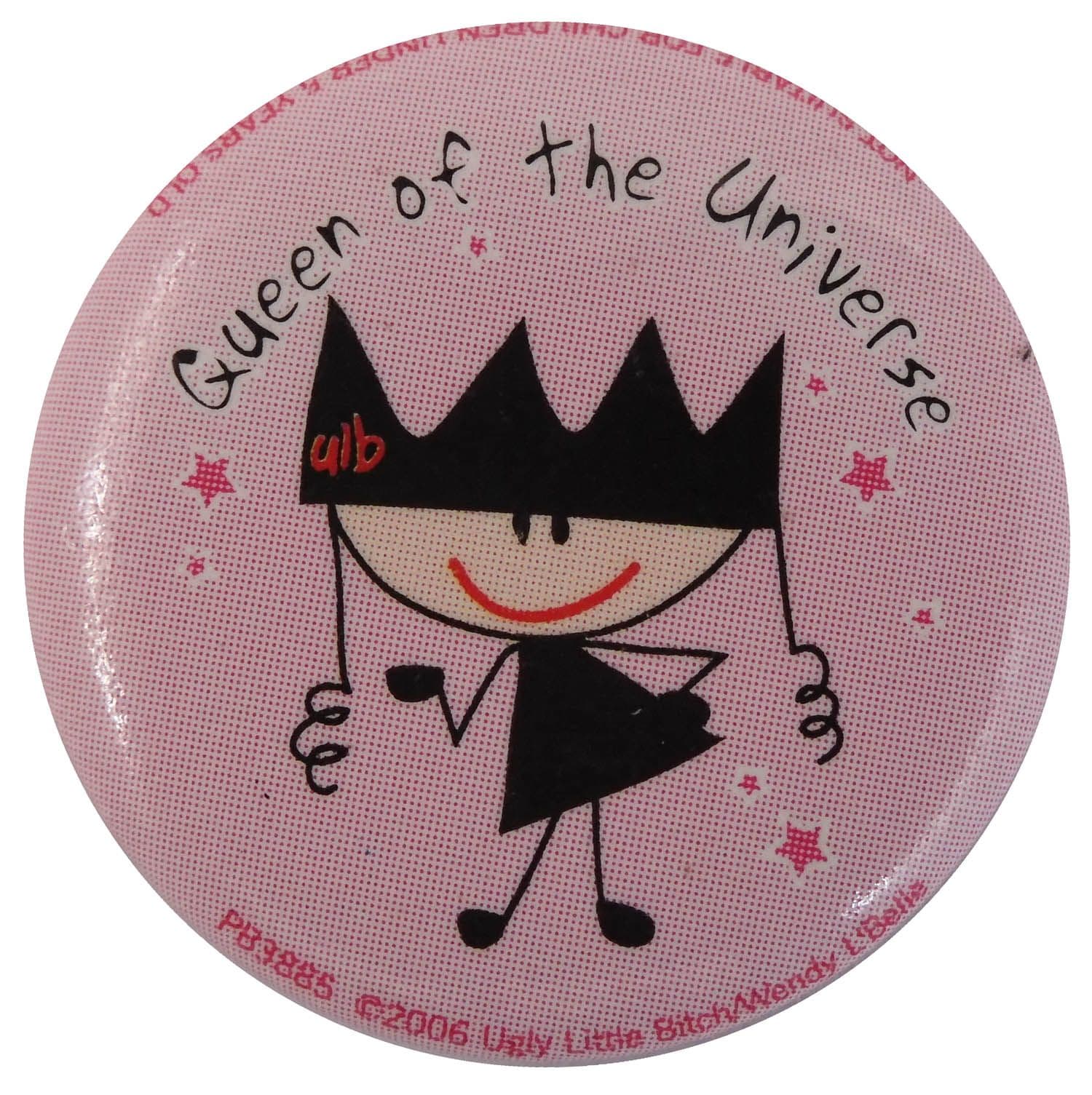 Queen of the Universe - Button Badge