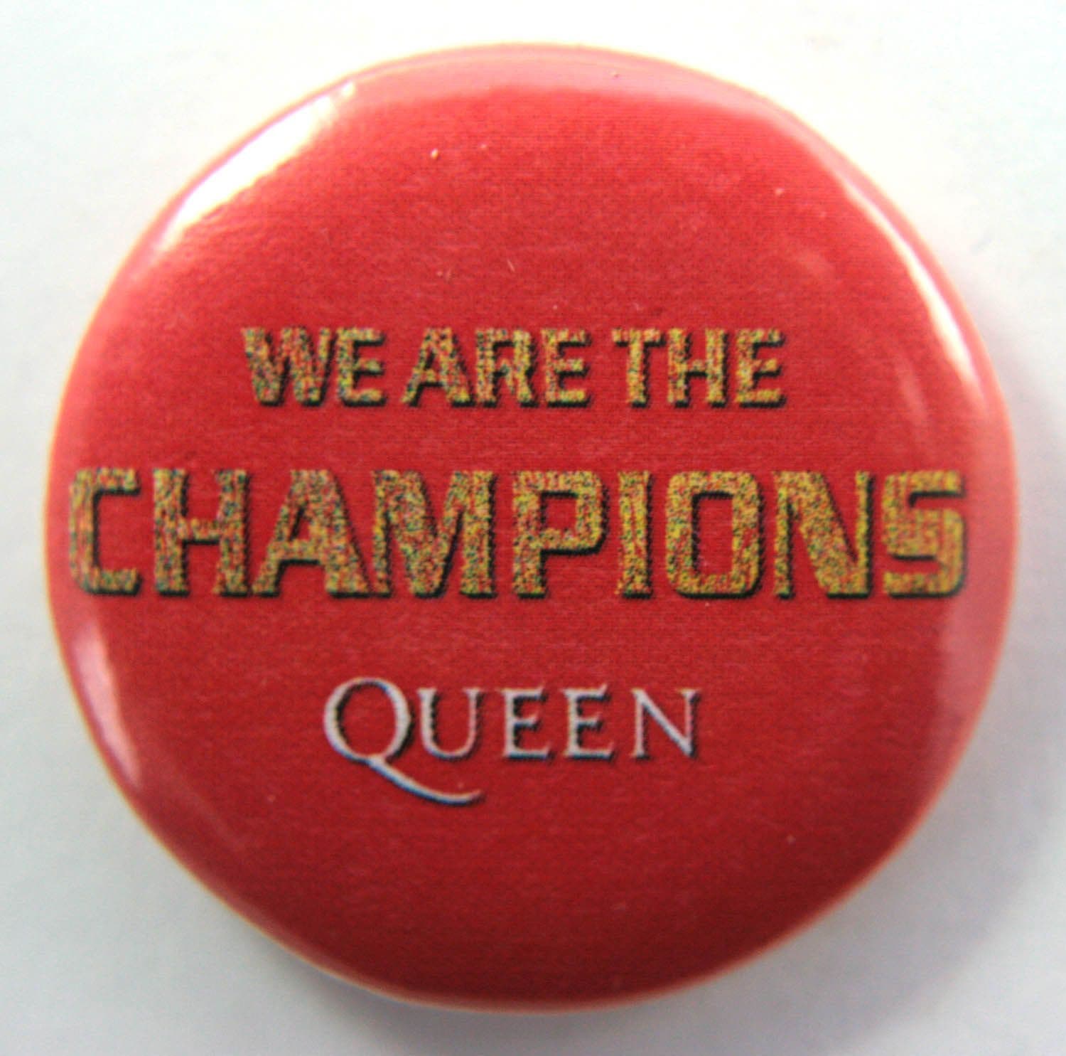 Queen - 'We Are the Champions' 32mm Badge