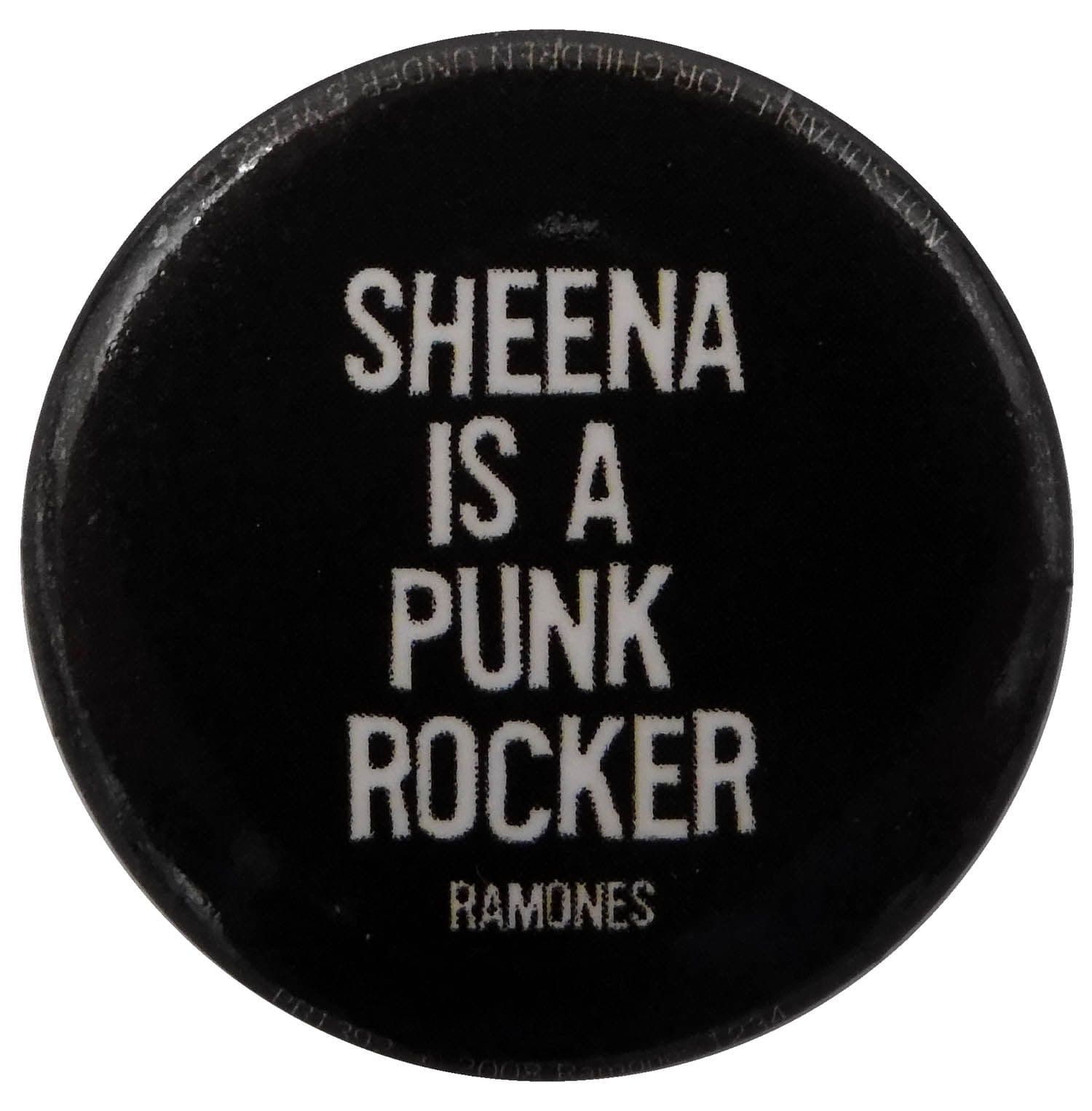 Ramones - 'Sheena is a Punk Rocker' Button Badge