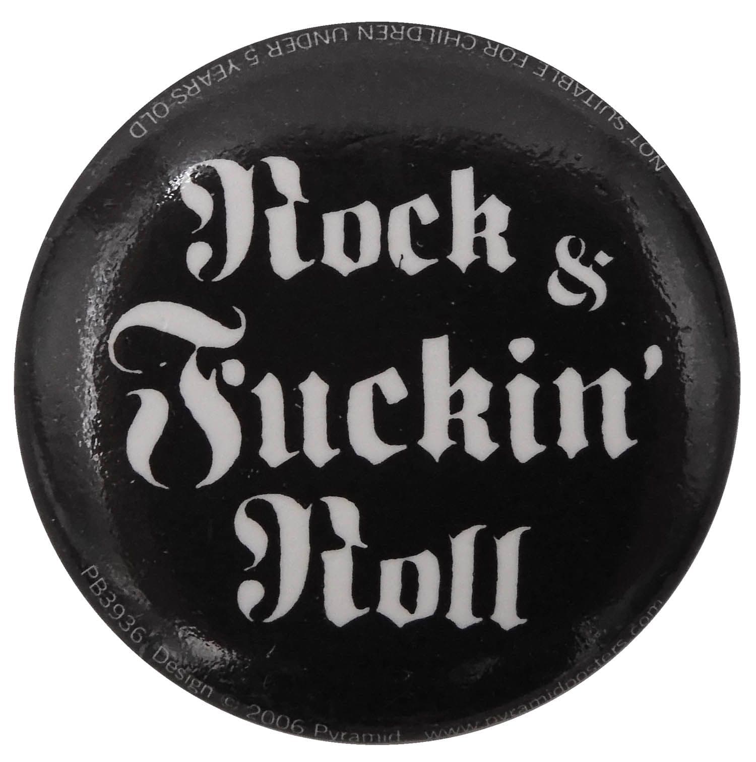 Rock & Fuckin' Roll - Button Badge