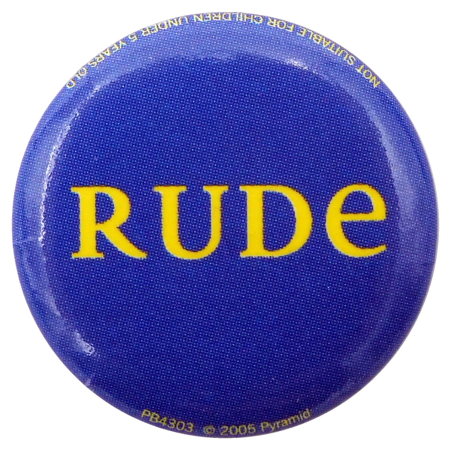 Rude - Button Badge