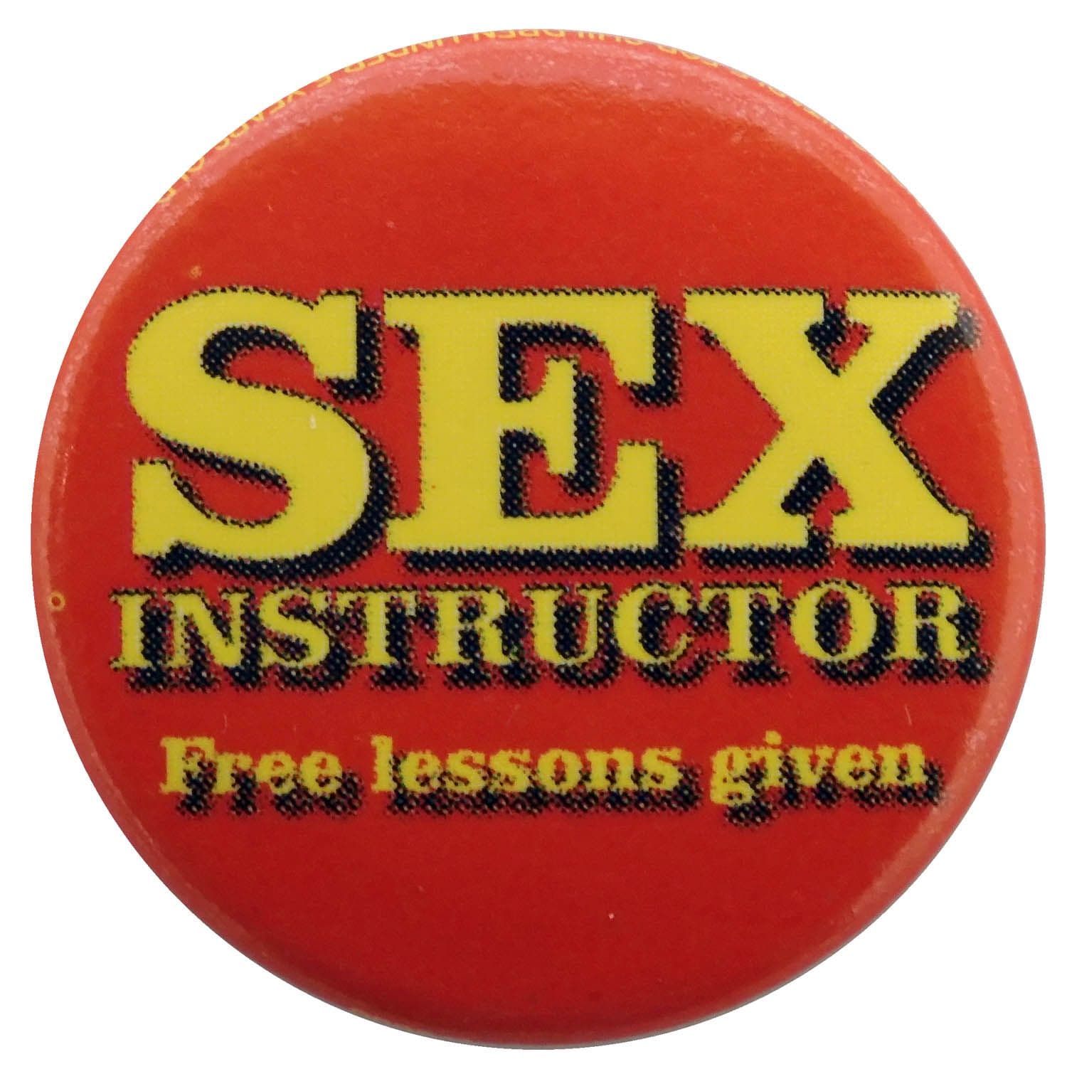 Sex Instructor - Button Badge