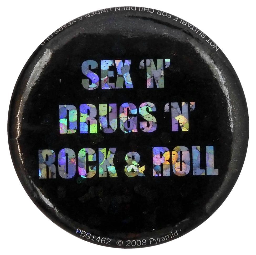 Sex 'n' Drugs 'n' Rock & Roll - Glittery Button Badge