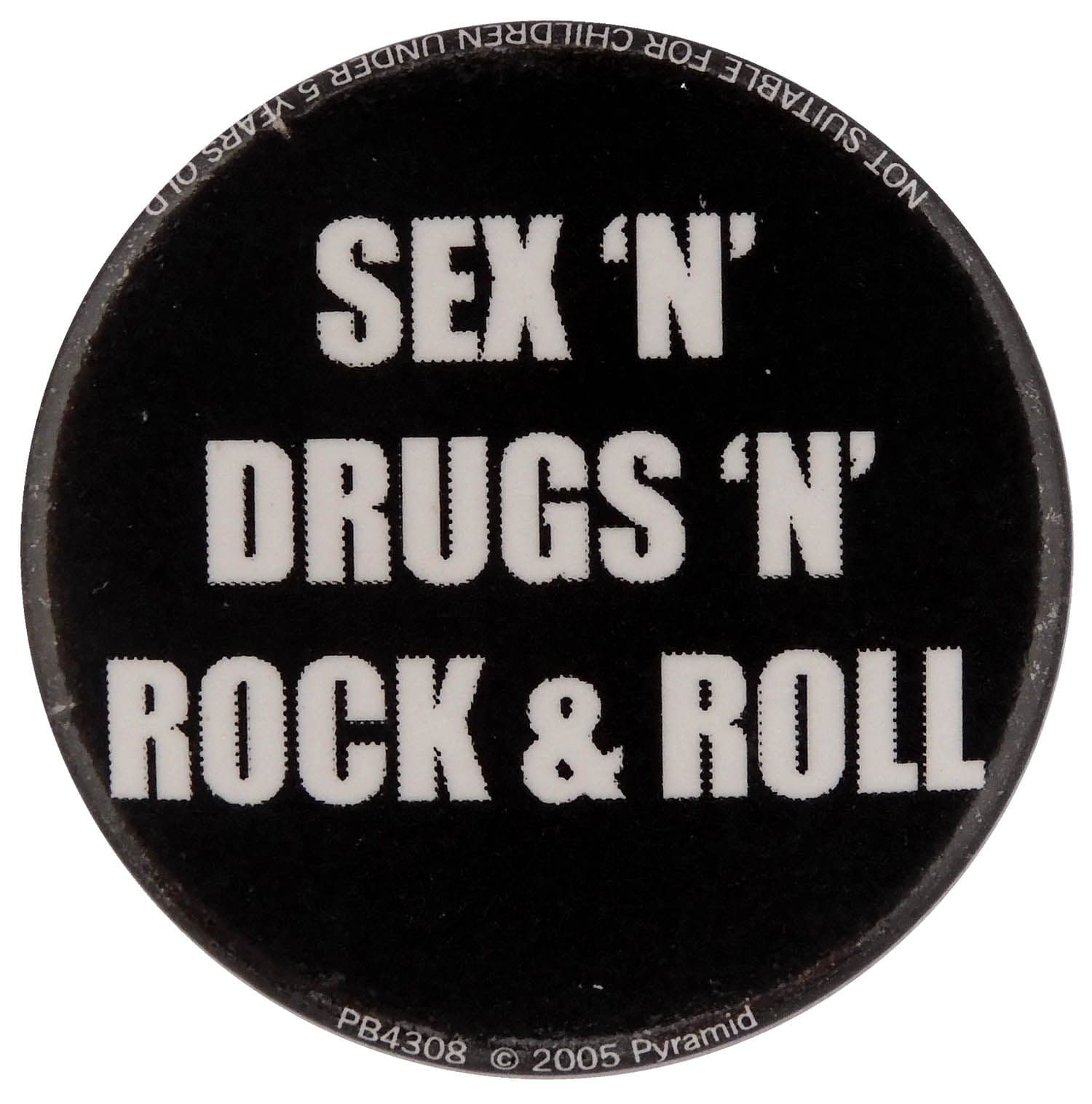 Sex 'n' Drugs 'n' Rock & Roll - Button Badge
