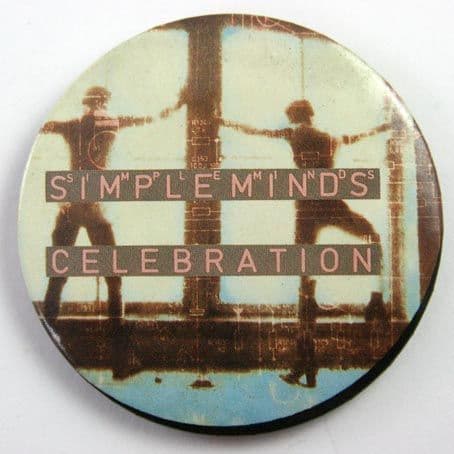 Simple Minds 'Celebration' 56mm Badge