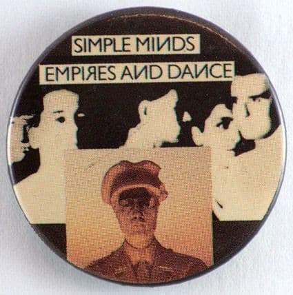 Simple Minds - 'Empires and Dance' 32mm Badge