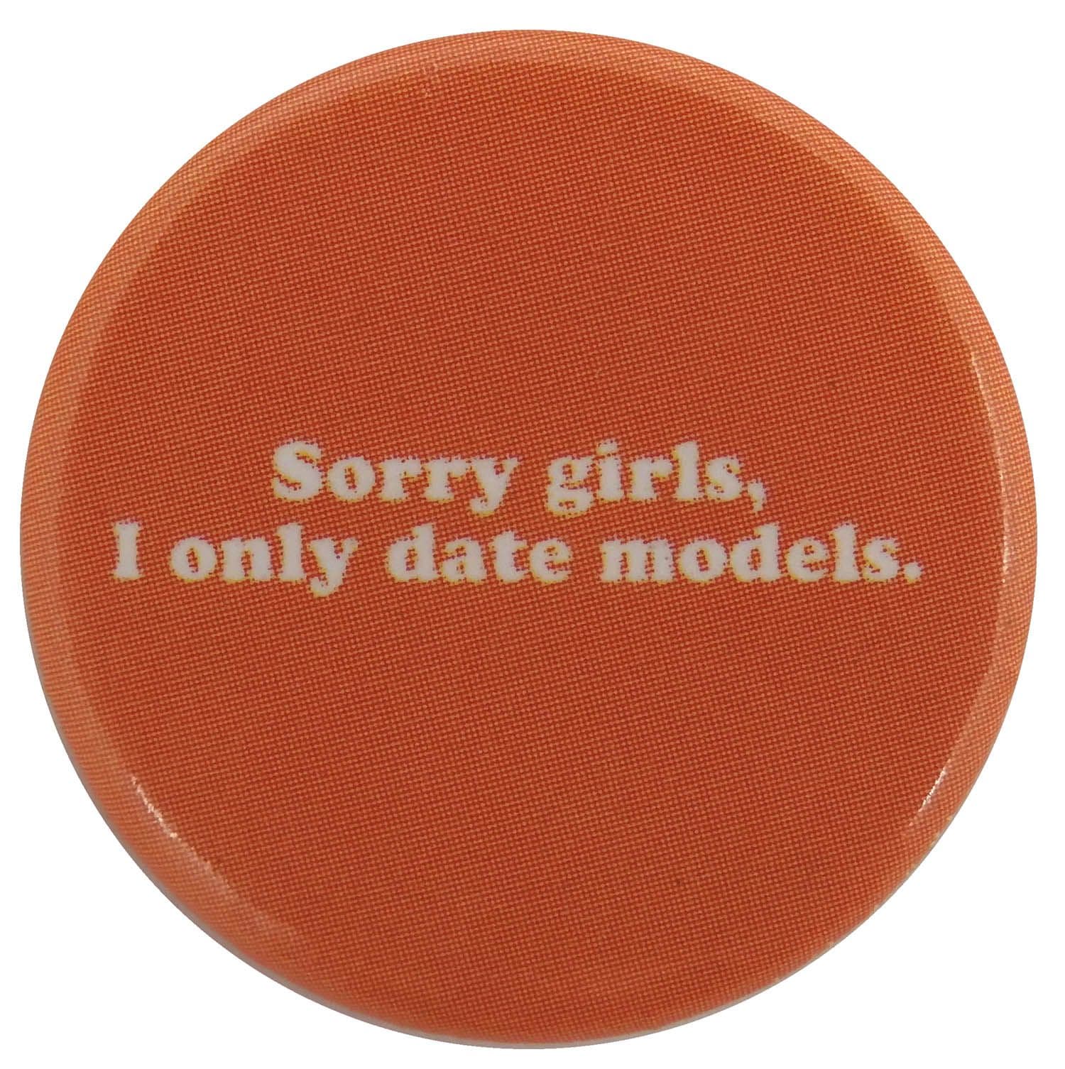 Sorry Girls - Button Badge