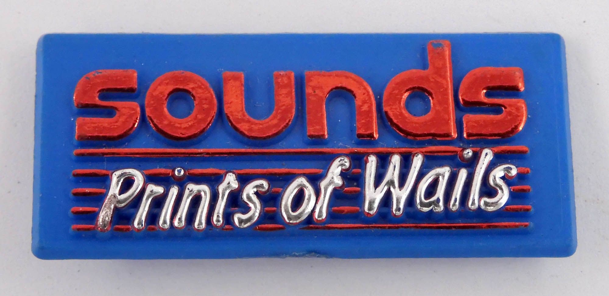 Sounds - 'Prints of Wails' Plastic Badge