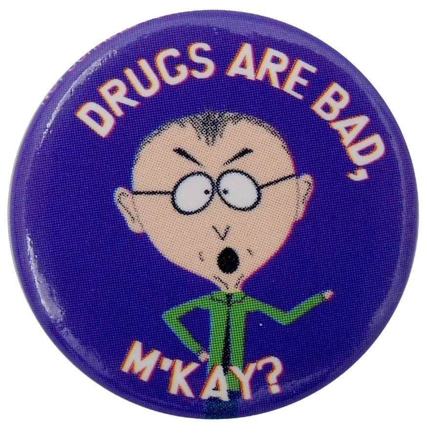 South Park - 'Drugs Are Bad' Button Badge