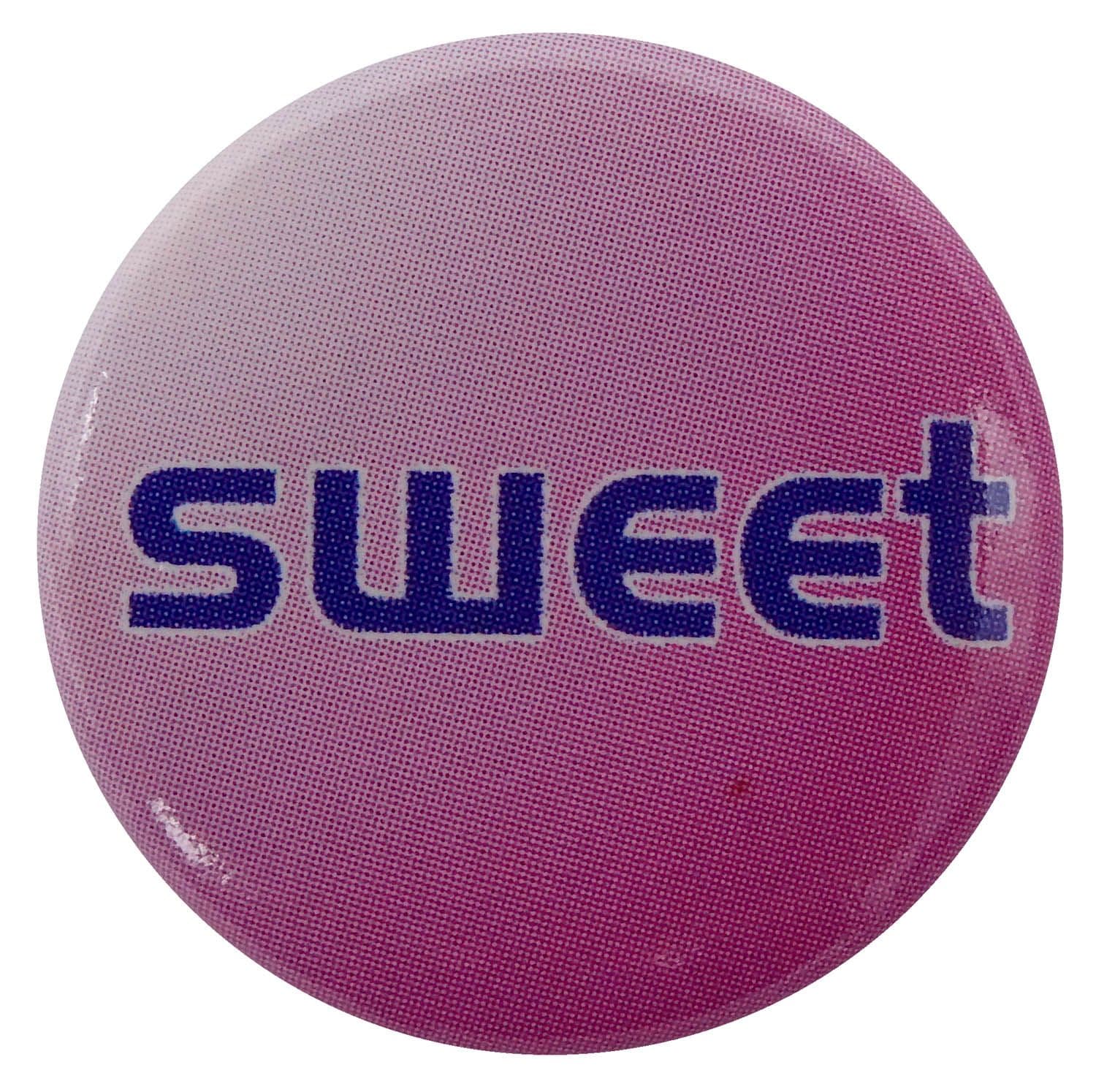 Sweet - Button Badge