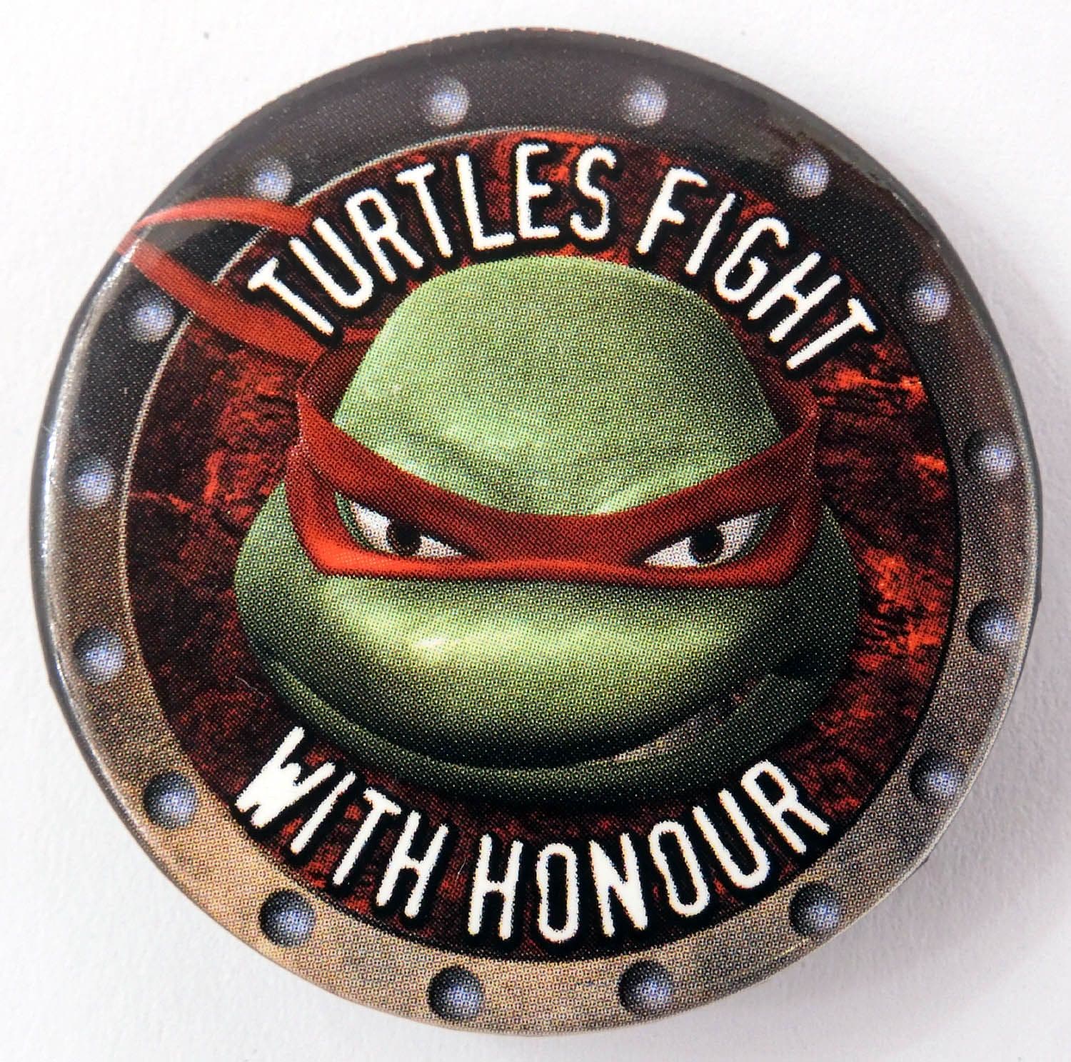Teenage Mutant Ninja Turtles - 'Turtles Fight With Honour' Large Button Badge