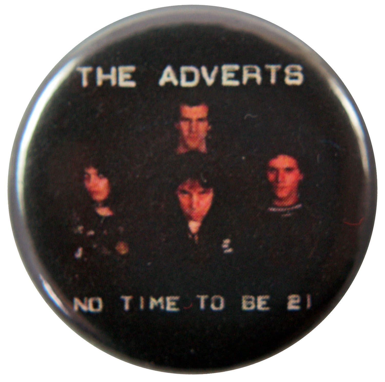 The Adverts - 'No Time to be 21' Button Badge